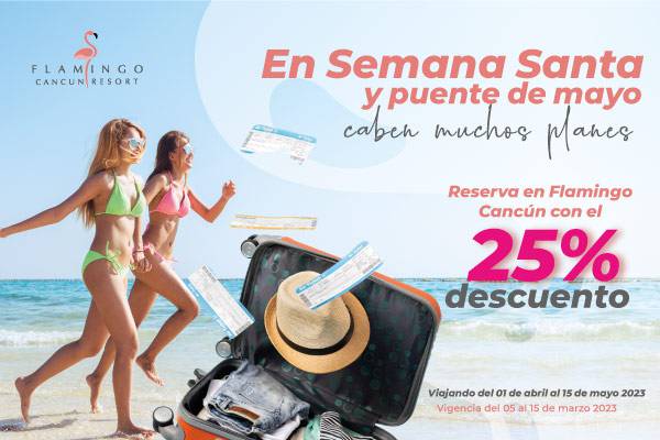 Choose flamingo cancun to travel this holly week Flamingo Cancun Resort Hotel Choose flamingo cancun to travel this holly week Flamingo Cancun Resort Hotel