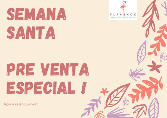 Pre sale special holy week  Flamingo Vallarta Hotel & Marina Puerto Vallarta
