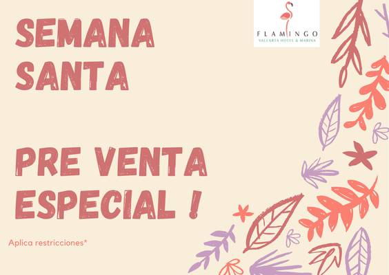 Pre venta especial semana santa Flamingo Vallarta Hotel & Marina Puerto Vallarta Pre venta especial semana santa Flamingo Vallarta Hotel & Marina Puerto Vallarta