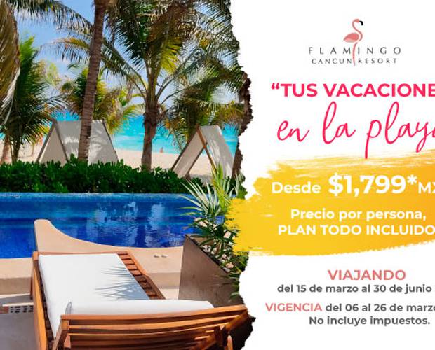 Your Beach Vacation Hoteles Flamingo Your Beach Vacation Hoteles Flamingo